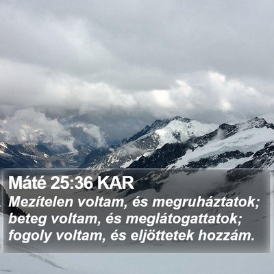 Máté 25:36 KAR Bible Verse Image