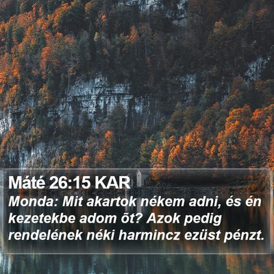 Máté 26:15 KAR Bible Verse Image