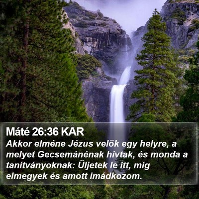 Máté 26:36 KAR Bible Verse Image