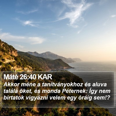 Máté 26:40 KAR Bible Verse Image