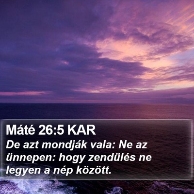 Máté 26:5 KAR Bible Verse Image