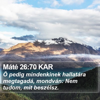 Máté 26:70 KAR Bible Verse Image
