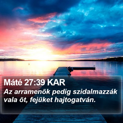 Máté 27:39 KAR Bible Verse Image