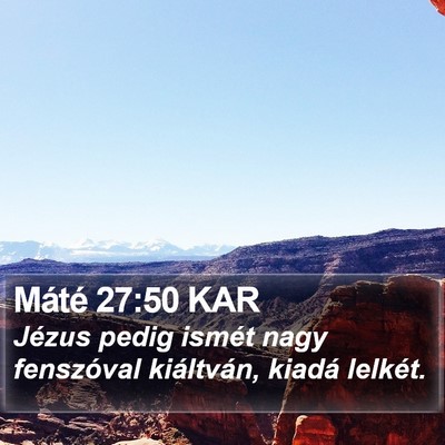 Máté 27:50 KAR Bible Verse Image