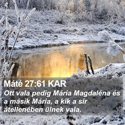 Máté 27:61 KAR Bible Verse Image