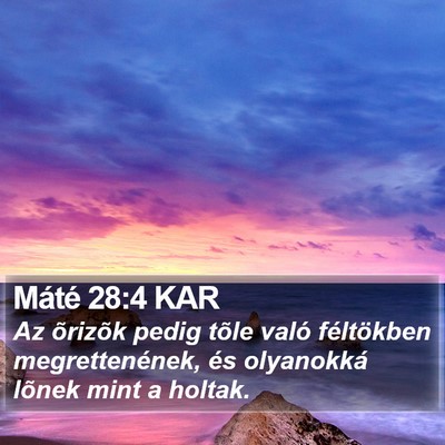 Máté 28:4 KAR Bible Verse Image