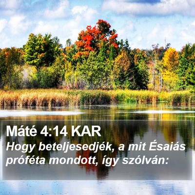 Máté 4:14 KAR Bible Verse Image