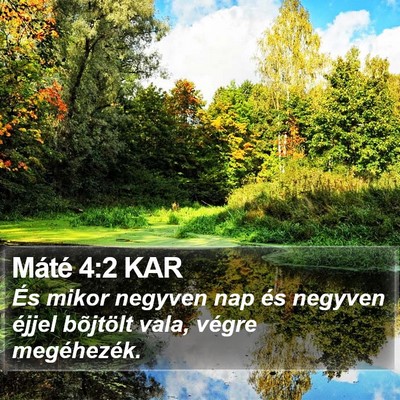 Máté 4:2 KAR Bible Verse Image