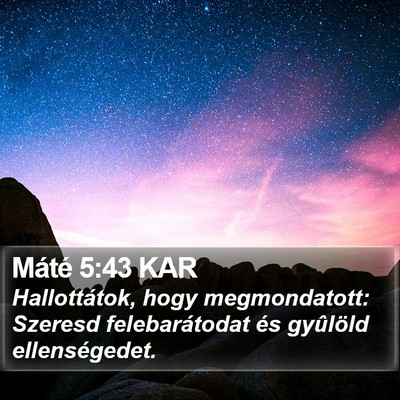 Máté 5:43 KAR Bible Verse Image