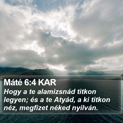 Máté 6:4 KAR Bible Verse Image