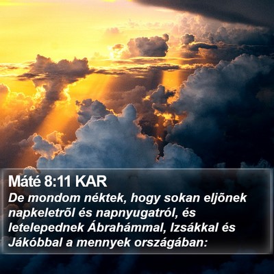 Máté 8:11 KAR Bible Verse Image
