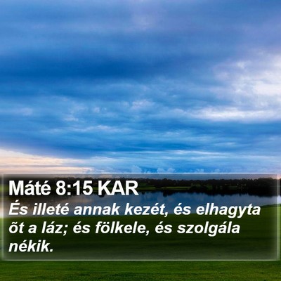 Máté 8:15 KAR Bible Verse Image