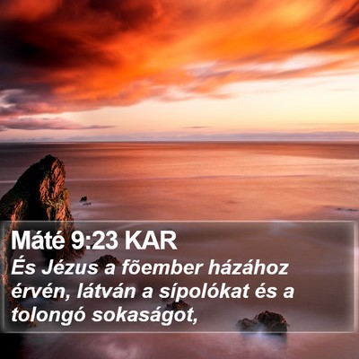 Máté 9:23 KAR Bible Verse Image