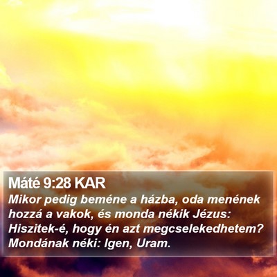 Máté 9:28 KAR Bible Verse Image