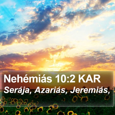 Nehémiás 10:2 KAR Bible Verse Image