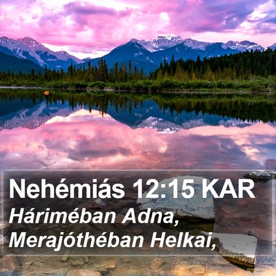 Nehémiás 12:15 KAR Bible Verse Image