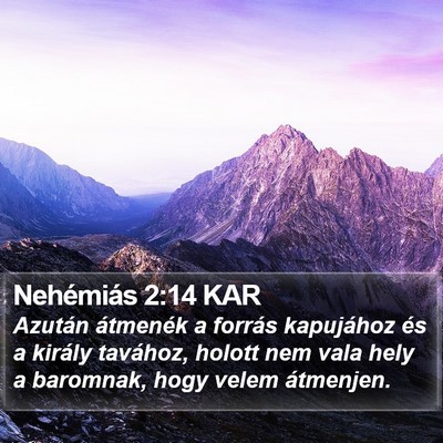 Nehémiás 2:14 KAR Bible Verse Image