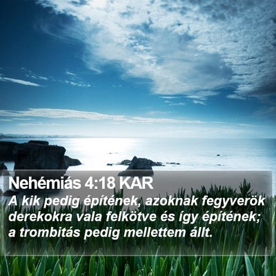 Nehémiás 4:18 KAR Bible Verse Image