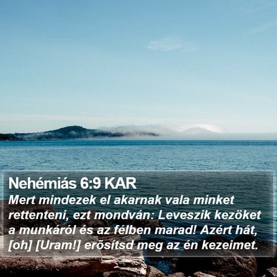 Nehémiás 6:9 KAR Bible Verse Image