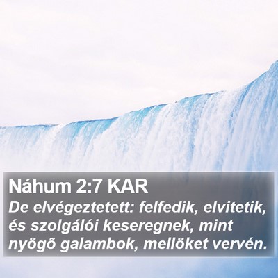 Náhum 2:7 KAR Bible Verse Image