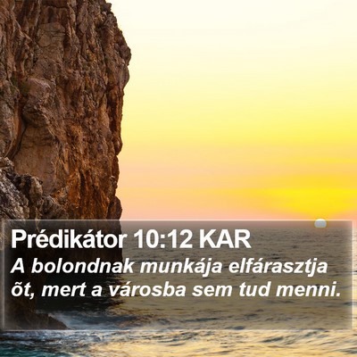Prédikátor 10:12 KAR Bible Verse Image