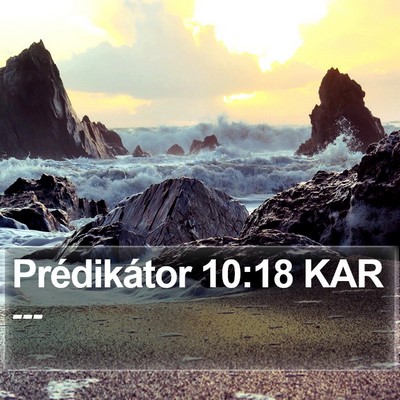 Prédikátor 10:18 KAR Bible Verse Image