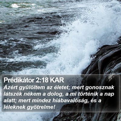 Prédikátor 2:18 KAR Bible Verse Image