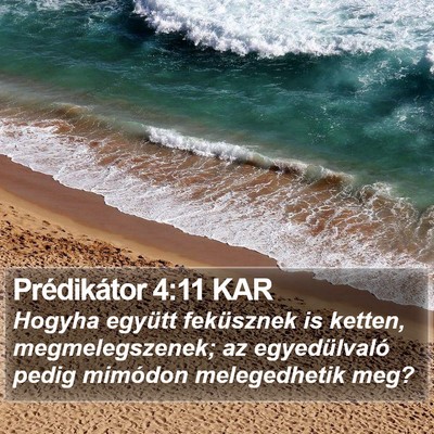 Prédikátor 4:11 KAR Bible Verse Image