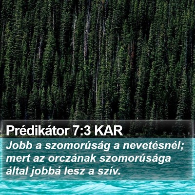 Prédikátor 7:3 KAR Bible Verse Image