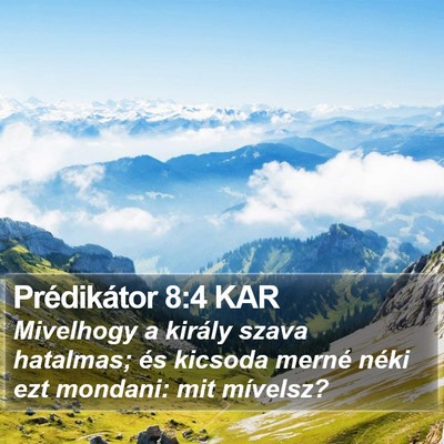 Prédikátor 8:4 KAR Bible Verse Image