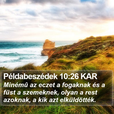 Példabeszédek 10:26 KAR Bible Verse Image