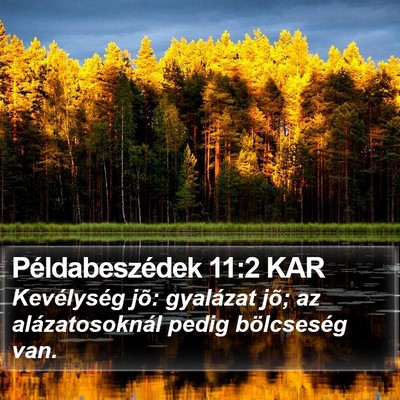 Példabeszédek 11:2 KAR Bible Verse Image