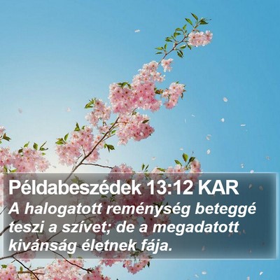 Példabeszédek 13:12 KAR Bible Verse Image
