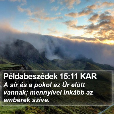 Példabeszédek 15:11 KAR Bible Verse Image