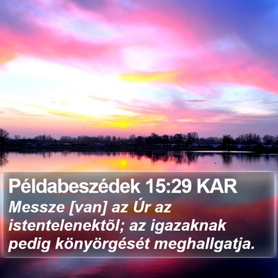 Példabeszédek 15:29 KAR Bible Verse Image