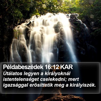 Példabeszédek 16:12 KAR Bible Verse Image