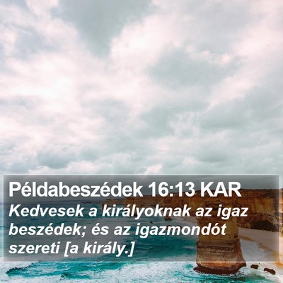 Példabeszédek 16:13 KAR Bible Verse Image