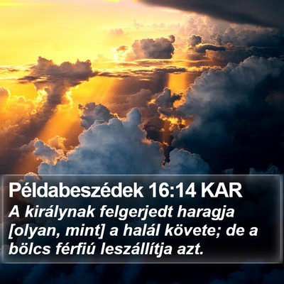 Példabeszédek 16:14 KAR Bible Verse Image