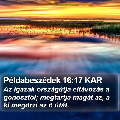 Példabeszédek 16:17 KAR Bible Verse Image