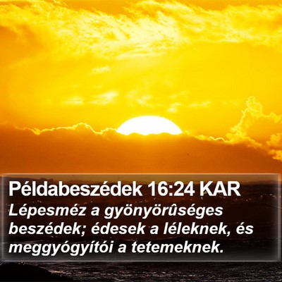 Példabeszédek 16:24 KAR Bible Verse Image