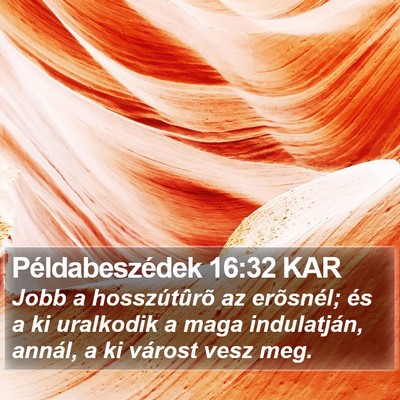 Példabeszédek 16:32 KAR Bible Verse Image