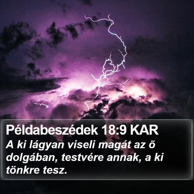 Példabeszédek 18:9 KAR Bible Verse Image