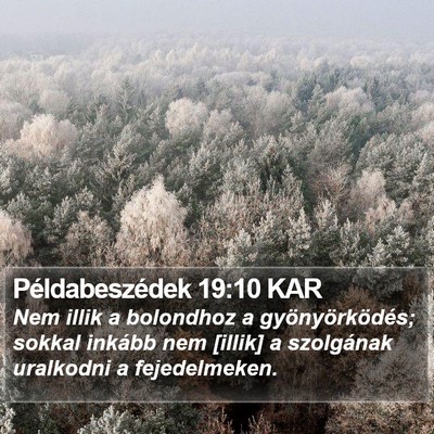 Példabeszédek 19:10 KAR Bible Verse Image