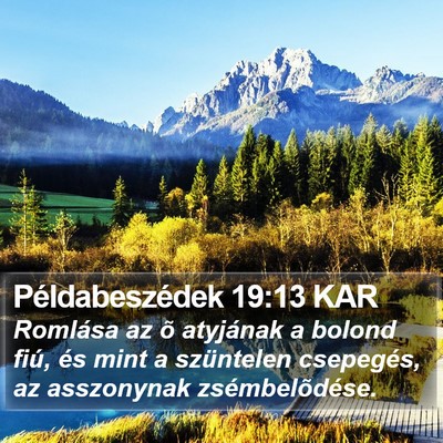 Példabeszédek 19:13 KAR Bible Verse Image