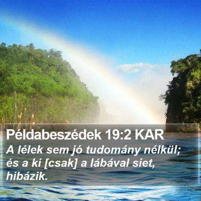 Példabeszédek 19:2 KAR Bible Verse Image