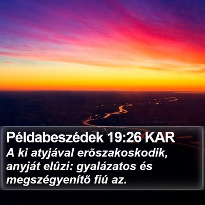 Példabeszédek 19:26 KAR Bible Verse Image