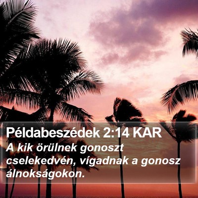 Példabeszédek 2:14 KAR Bible Verse Image