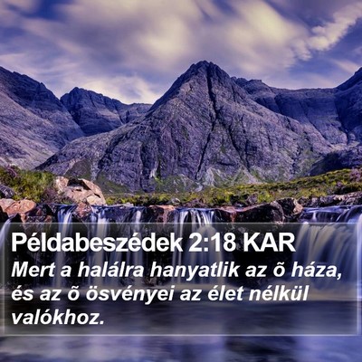 Példabeszédek 2:18 KAR Bible Verse Image