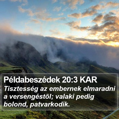 Példabeszédek 20:3 KAR Bible Verse Image