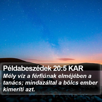 Példabeszédek 20:5 KAR Bible Verse Image